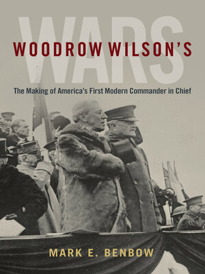 cover image of Woodrow Wilson's Wars